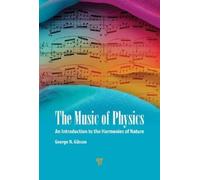 George N. Gibson The Music of Physics (Copertina rigida)