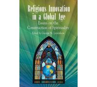 George N. Lundskow Religious Innovation in a Global Age (Tascabile)