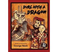 George Neeb Duel With A Dragon (Tascabile)