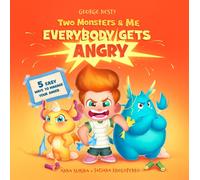 George Nesty Two Monsters and Me - Everybody gets Angry (Tascabile)