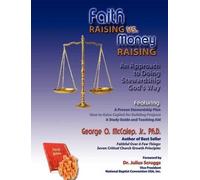 George O Jr McCalep Faith Raising vs. Money Raising (Tascabile)