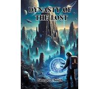 George O Smith Dynasty of the lost (Edition2024) (Tascabile)