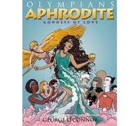 George O'Connor Olympians: Aphrodite (Copertina rigida) Olympians