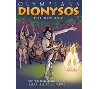 George O'Connor Olympians: Dionysos (Tascabile) Olympians
