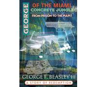 George of the Miami Concrete Jungle
