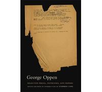 George Oppen Selected Prose, Daybooks, and Papers (Tascabile)