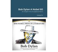 George Orr Bob Dylan A Nobel 80 (Tascabile)