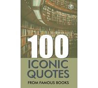 George Orwell 100 Iconic Quotes from Famous Books (Tascabile)
