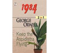 George Orwell 1984 and Keep the Aspidistra Flying (2 in 1) Combo (Tascabile)