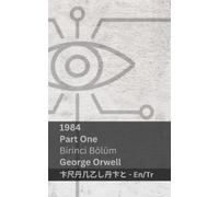 George Orwell 1984 (Part One / Birinci Bölüm) (Tascabile) English Türkçe