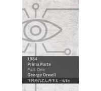 George Orwell 1984 (Prima Parte / Part One) (Tascabile) Italiano English