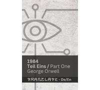 George Orwell 1984 (Teil Eins / Part One) (Tascabile)