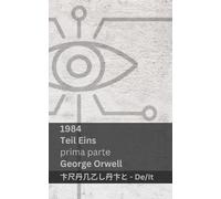 George Orwell 1984 (Teil Eins / Prima Parte) (Tascabile) Deutsch Italiano
