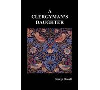 George Orwell A Clergyman's Daughter (Copertina rigida)