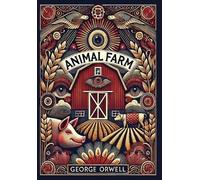 George Orwell Animal Farm (Collector's Edition) (Case Laminat (Copertina rigida)