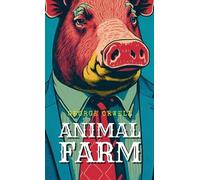 George Orwell Animal Farm (Tascabile)