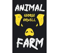 George Orwell Animal Farm: With the Introductory Essay 'Why I Write' (Tascabile)
