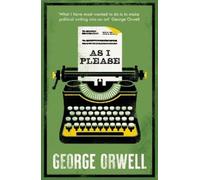 George Orwell As I Please (Tascabile)