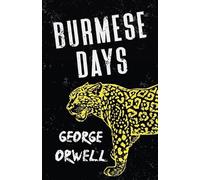 George Orwell Burmese Days (Tascabile)