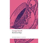 George Orwell Burmese Days (Tascabile) Oxford World's Classics