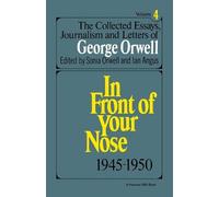 George Orwell Collected Essays, Journalism and Letters of George Orw (Tascabile)