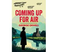 George Orwell Coming Up for Air (Tascabile)
