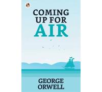 George Orwell Coming Up for Air (Tascabile)