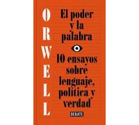 George Orwell El poder y la palabra / Power and Words (Copertina rigida)