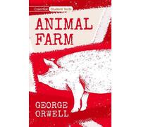 George Orwell Essential Student Texts: Animal Farm (Tascabile)