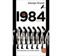 George Orwell Frank Heib 1984: Roman Neu übersetzt von Frank Heib (Tascabile)