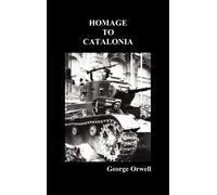 George Orwell Homage to Catalonia (Copertina rigida)
