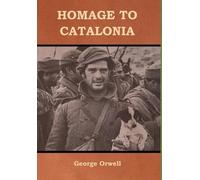 George Orwell Homage to Catalonia (Copertina rigida)
