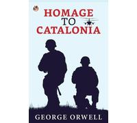 George Orwell Homage to Catalonia (Tascabile)
