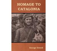 George Orwell Homage to Catalonia (Tascabile)