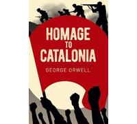George Orwell Homage to Catalonia (Tascabile) Arcturus Classics