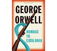 George Orwell Homage to Catalonia (Tascabile) Collins Classics