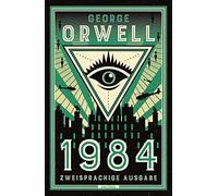 George Orwell J 1984: Deutsch Englisch Zweisprachige Lektüre / Paral (Tascabile)