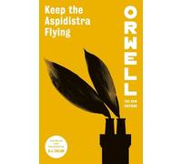 George Orwell Keep the Aspidistra Flying (Tascabile) Orwell: The New Editions