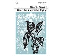 George Orwell Keep the Aspidistra Flying (Tascabile) Penguin Modern Classics