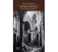 George Orwell. La scommessa perduta
