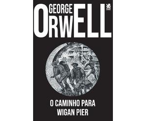 George Orwell O Caminho para Wigan Pier (Tascabile)