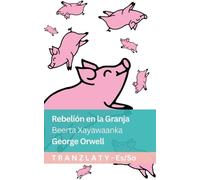 George Orwell Rebelión en la Granja / Beerta Xayawaanka (Tascabile)