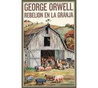 George Orwell Rebelion en la granja (Spanish Edition) (Tascabile)