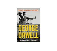 George Orwell: The Ethics of Equality