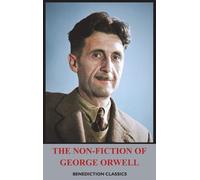 George Orwell The Non-Fiction of George Orwell (Copertina rigida)