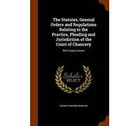 George Osborne The Statutes, General Orders and Regulations (Copertina rigida)