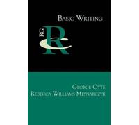 George Otte Rebecca Williams Mlynarczyk Basic Writing (Tascabile)