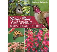 George Oxford M Native Plant Gardening for Birds, Bees & Butterflies (Tascabile)