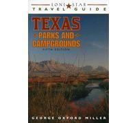 George Oxford Mil Lone Star Travel Guide to Texas Parks and Campgrou (Tascabile)