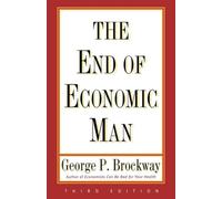 George P. Brockway The End of Economic Man (Tascabile)